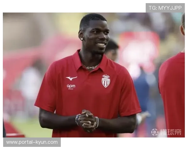 扎卡里亚称博格巴回归令对手生畏，摩纳哥阵容深度受期待